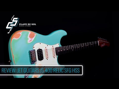 Clave de Sol Review: JET GUITARS JS 400 RELIC SFG HSS