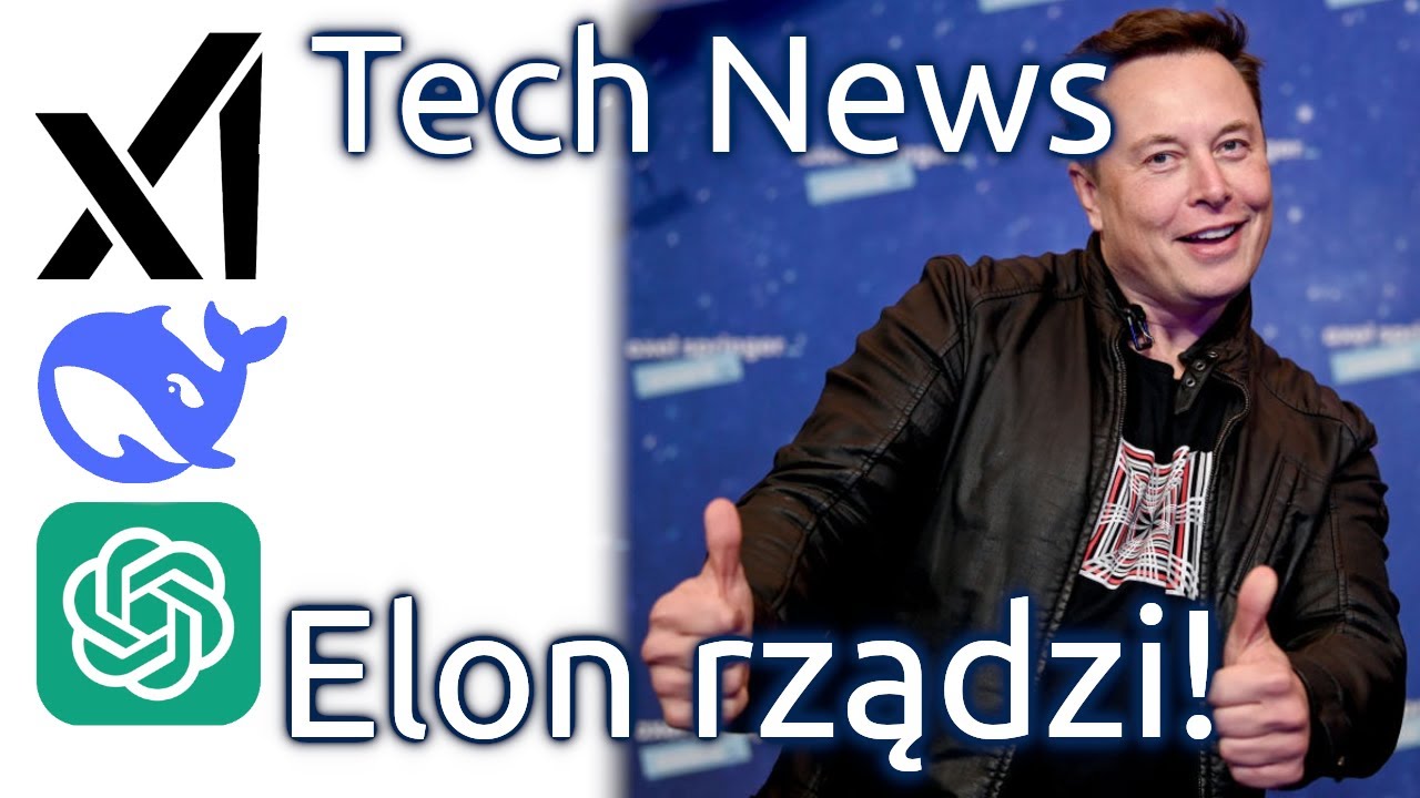 Nowinki cyfrowego świata - Elon Musk rządzi rządem USA (25-02-08)