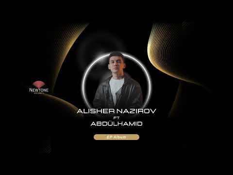 Alisher Nazirov ft AbdülHamid / EP ALBUM / Luis Miguel / Amr Diab / Elmira Rəhimova