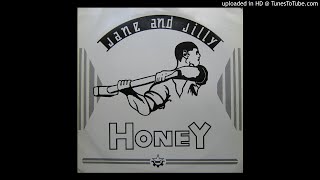 Jane And Jilly - Honey (Dance Mix 1987)