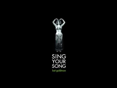 Kat Goldman - Sing Your Song