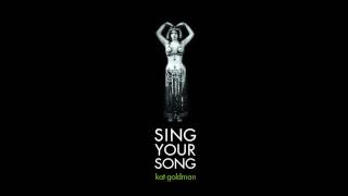 Kat Goldman - Sing Your Song