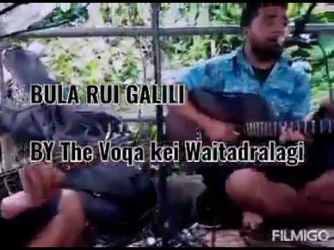 Bula Rui Galili - Voqa kei Waitadrailagi
