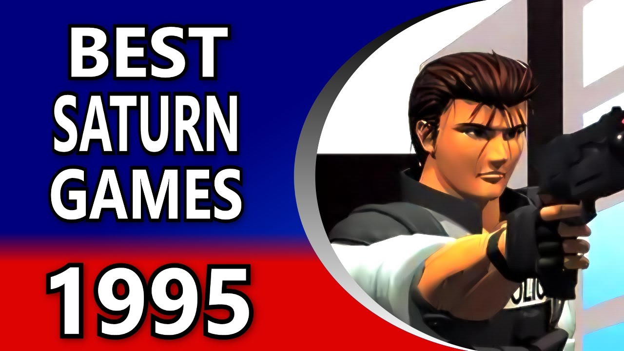 【1995】 My Top 10 Sega Saturn Games