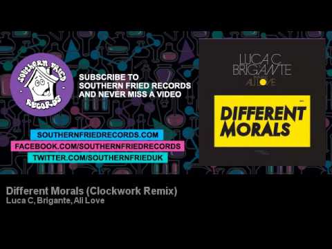 Luca C, Brigante, Ali Love - Different Morals (Clockwork Remix)