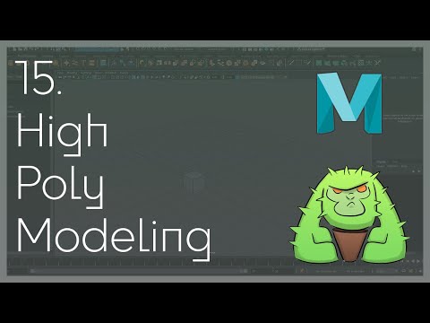 15 Maya High Poly Modeling