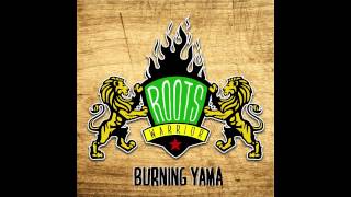 Burning Yama - Roots Wariior (Original)