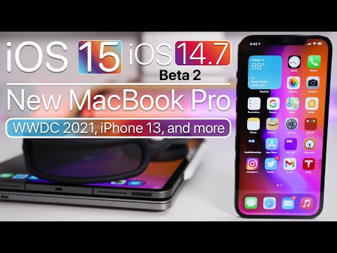 iOS 15 Features, New MacBook Pro, iOS 14.7 Beta 2 Release and more