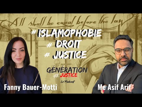 Génération Justice - Me Asif Arif