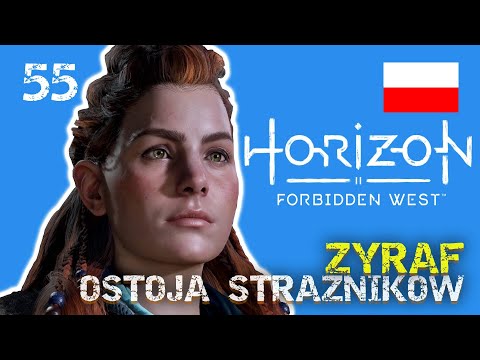 ŻYRAF - OSTOJA STRAŻNIKÓW 🔥 HORIZON Forbidden West #55 Gameplay PL PS5 4K