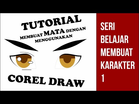 Cara Membuat Mata Karakter Anime Menggunakan Aplikasi Desain berbasis Vector / CorelDraw - TUTORIAL