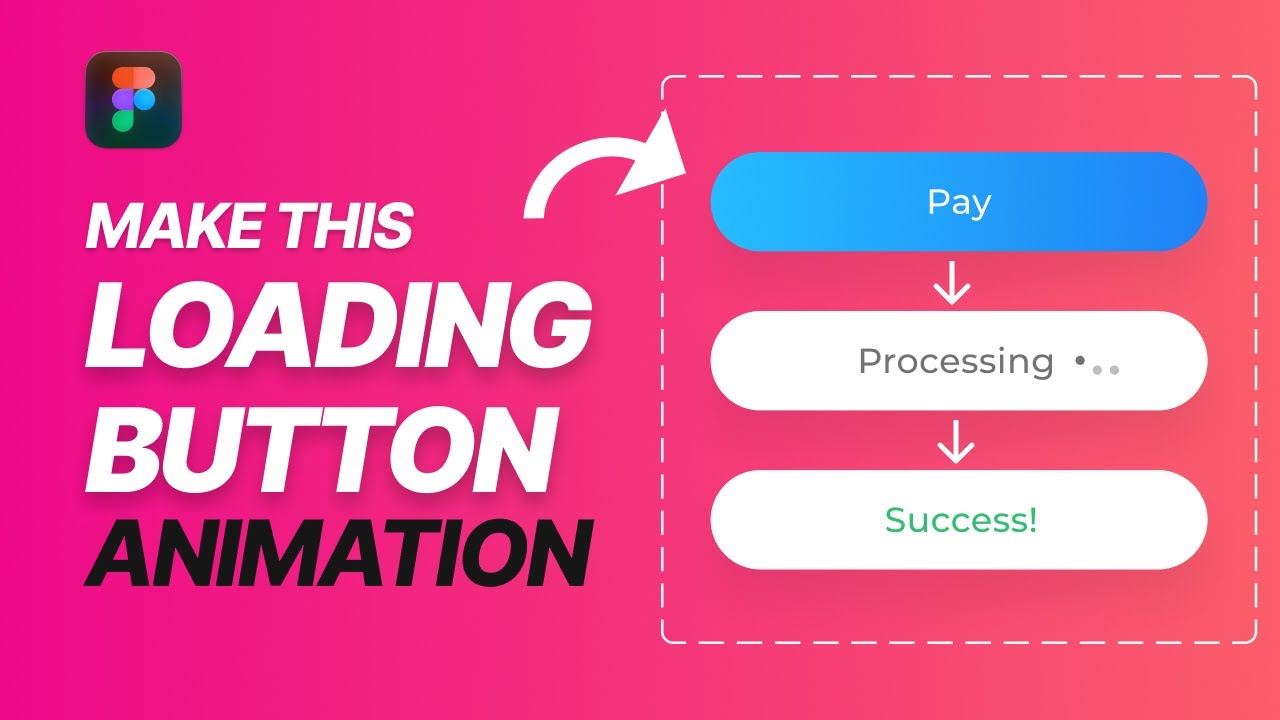 Create a Loading Button Animation Processing - Figma Interactive Component