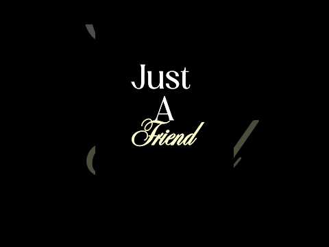 Just friend😌🤌