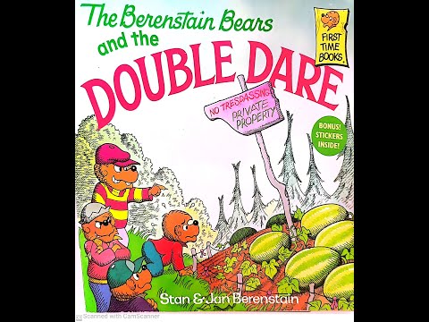 Maat K12 Read Aloud: The Berenstain Bears and the Double Dare By: Stan and Jan Berenstain