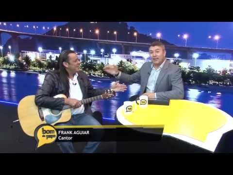 Programa Bom de Papo 06/05/2015 - FRANK AGUIAR