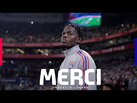 Merci Castello Lukeba | Olympique Lyonnais