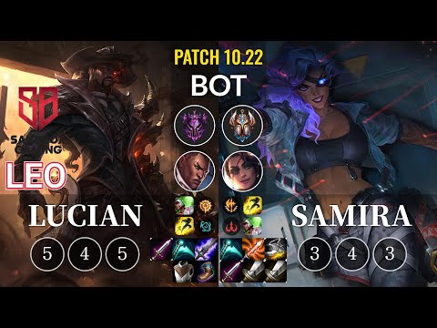 SB Leo Lucian vs Samira Bot - KR Patch 10.22