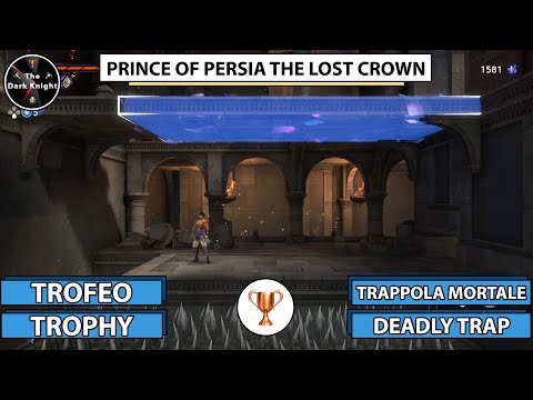 Prince of Persia The Lost Crown: Trofeo "Trappola mortale" ("Deadly Trap" Trophy)