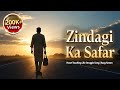 Zindagi Ka Safar Life Struggle Sad Song Heart Touching Motivational Song