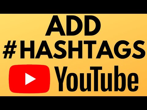 How to Add Hashtags to YouTube Videos - Hashtags Above Video Title