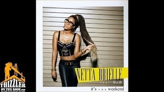 Netta Brielle ft. B.O.B. - It's The Weekend [Thizzler.com]