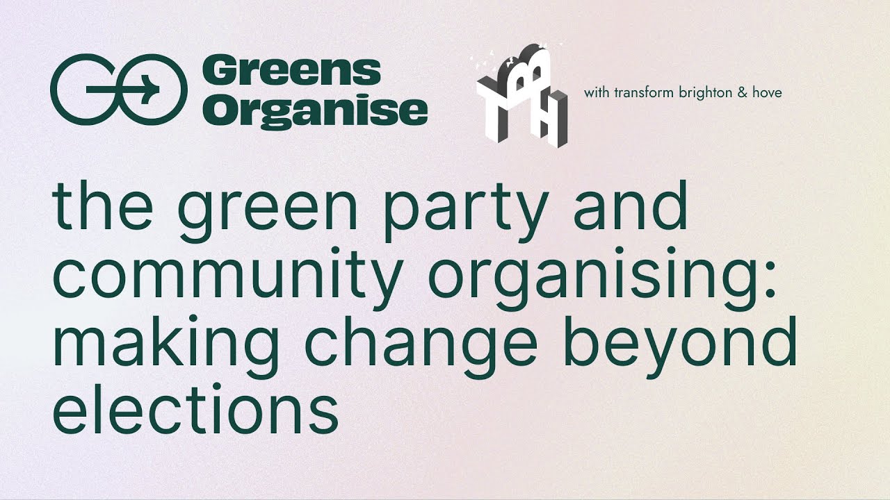 The Green Party and community organising: making change beyond elections
