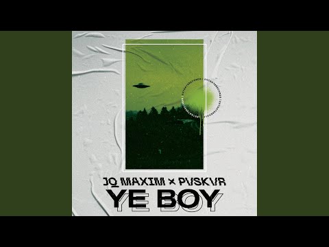 Ye Boy (feat. Pvskvr)