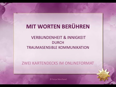 Info zu Satya Marchands Kartendecks zur traumasensiblen Kommunikation