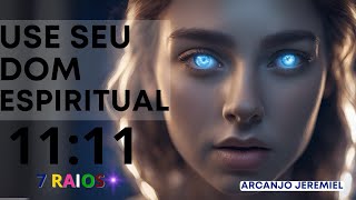 ?ESTE É UM SINAL PARA VOCÊ USAR SEU DOM ESPIRITUAL?ARCANJO JEREMIEL?mensagem dos anjos para você