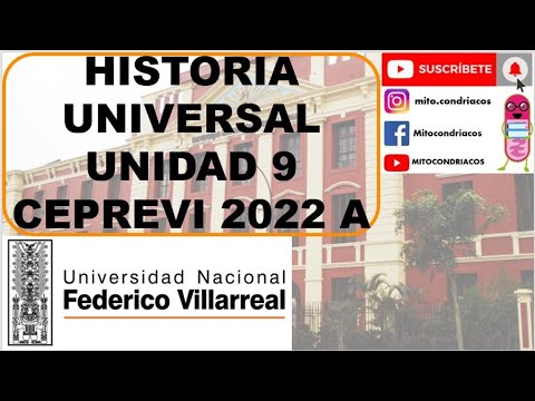 HISTORIA UNIVERSAL / Unidad 9 / CEPREVI 2022 A / Admisión Universidad Nacional Federico Villarreal