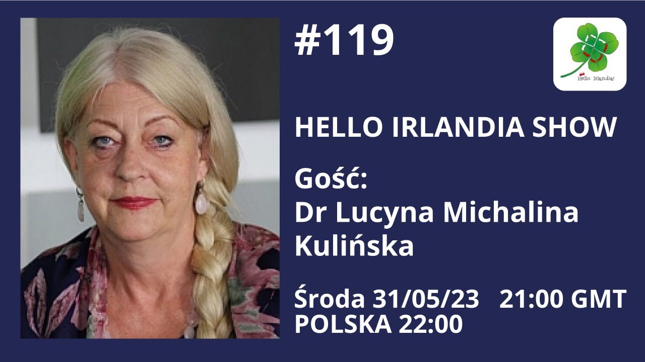 🎙 Hello Irlandia Show # 119 z dr Lucyną Michaliną Kulińską o sytuacji w Polsce ☘️