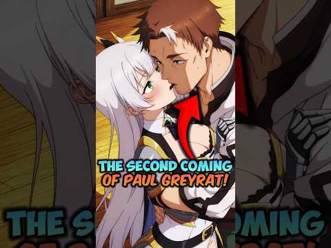 Meet the Second Coming of Paul Greyrat #fromoldcountrybumpkintomasterswordsman #anime #mushokutensei