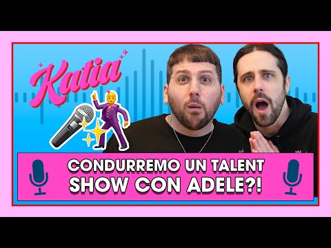 Katia Ep. 50 - Ci hanno proposto di condurre un talent show con Adele?! ????????✨