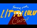 Little Lulu Closings