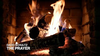 David Schultz – The Prayer (Official Fireplace Video – Christmas Songs)