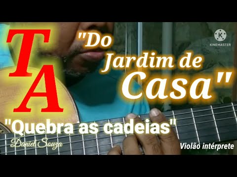 Quebra as Cadeias - Daniel Souza