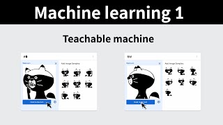 Machine learning 1 - 5. Teachable machine