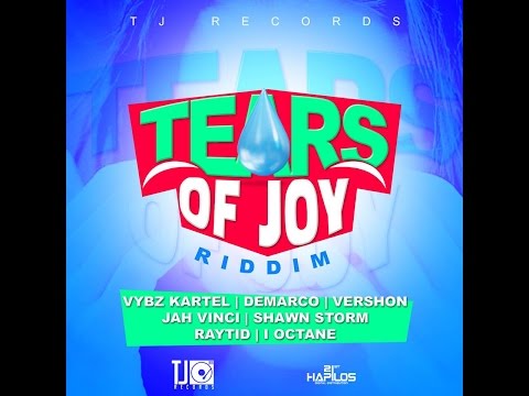 TEARS OF JOY RIDDIM MIX FT. VYBZ KARTEL, SHAWN STORM & MORE {DJ SUPARIFIC}