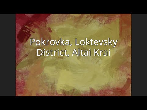 Pokrovka, Loktevsky District, Altai Krai