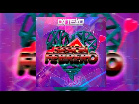 19. Dj Tello - Sesion Febrero 2020