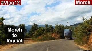preview picture of video 'Moreh to Imphal by Road || by HitchHike'