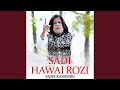 Sadi Hawai Rozi