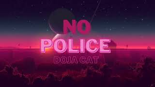 Doja Cat - No Police (Lyrics)