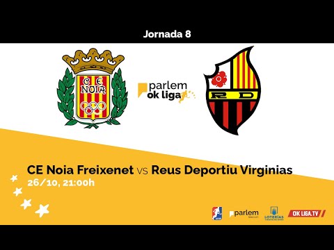 #ParlemOKLiga | CE Noia Freixenet - Reus Deportiu Virginias (8ª Jornada)