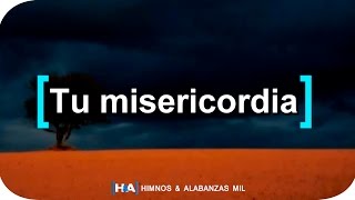 Tu misericordia - [Marcos Witt]