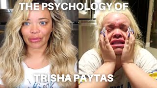 The Psychology of Trisha Paytas