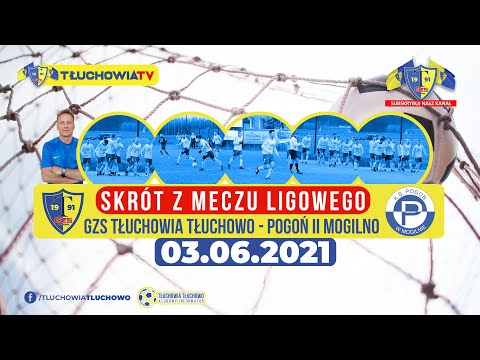 GZS Tłuchowia Tłuchowo - Pogoń II Mogilno  (skrót meczu)