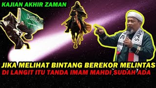 Download lagu Jika Melihat BINTANG BEREKOR Melintas DiLangit itu Tanda IMAM MAHDI Sudah Ada- Ustadz Zulkifli M Ali mp3