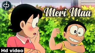 Meri Maa  Mai Tera Ladla  Best Nobita video Ever