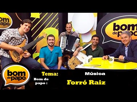 Programa Bom de Papo 11/10/2016 - Forró Raiz